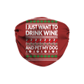 I Just Want To Drink Wine Pet Dog Ugly Sweater Printed Face Mask