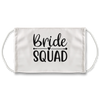 Bride Squad (White) - Face Mask
