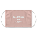 Good Vibes & Coffee Face Mask